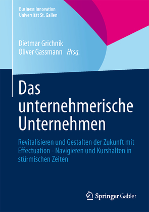 Das unternehmerische Unternehmen von Gassmann,  Oliver, Grichnik,  Dietmar