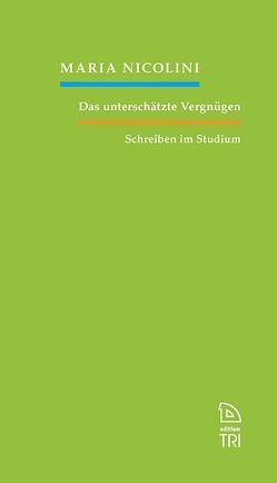 Das unterschätzte Vergnügen von Nicolini,  Maria