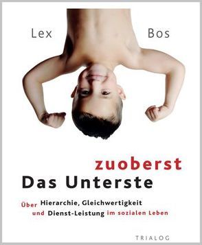 Das Unterste zuoberst von Andersson,  Kerstin, Bos,  Lex