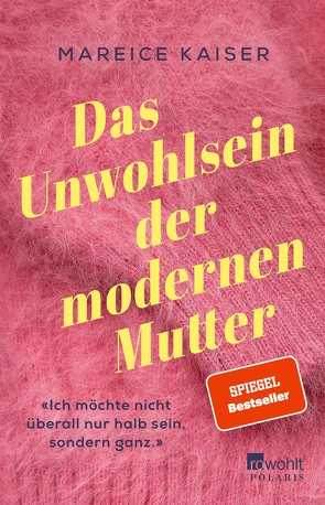 Das Unwohlsein der modernen Mutter von Kaiser,  Mareice