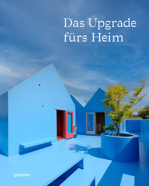 Das Upgrade fürs Haus von Erman,  Masha, Klanten,  Robert