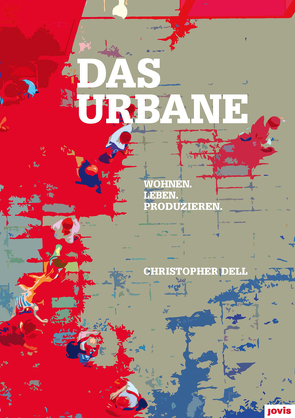 Das Urbane von Dell,  Christopher