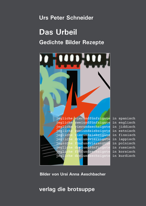 Das Urbeil von Aeschbacher,  Ursi Anna, Schneider,  Urs Peter