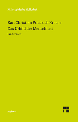 Das Urbild der Menschheit von Göcke,  Benedikt Paul, Krause,  Karl Christian Friedrich, Seidel,  Johannes