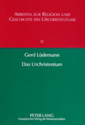 Das Urchristentum von Lüdemann,  Gerd