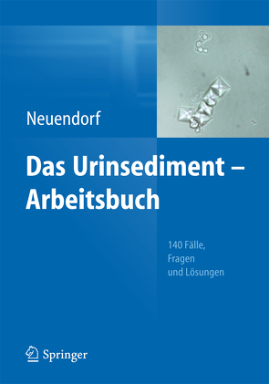 Das Urinsediment – Arbeitsbuch von Neuendorf,  Josefine