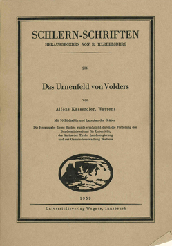 Das Urnenfeld von Volders von Kasseroler,  Alfons