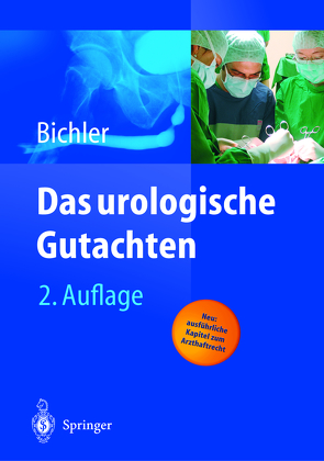 Das urologische Gutachten von Bichler,  Karl-Horst