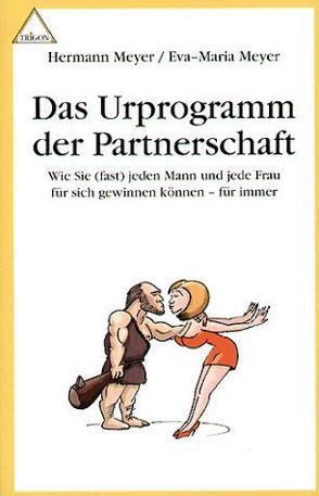 Das Urprogramm der Partnerschaft von Meyer,  Hermann