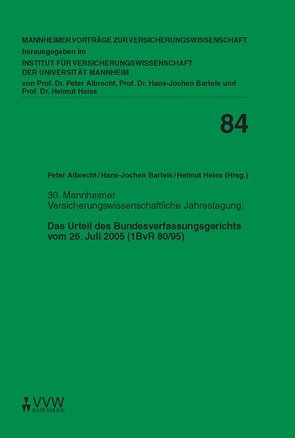 Das Urteil des Bundesverfassungsgerichts vom 26. Juli 2005 (1BvR 80/95) von Albrecht,  Peter, Bartels,  Hans J, Heiss,  Helmut, Scharr,  Michael