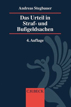 Das Urteil in Straf- und Bußgeldsachen von Rösch,  Bernd, Stegbauer,  Andreas