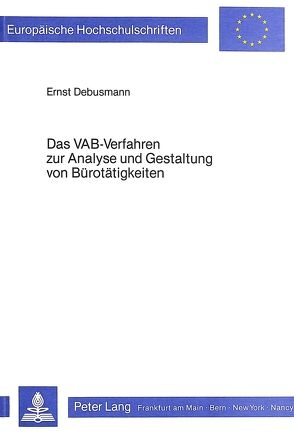 Das VAB-Verfahren zur Analyse und Gestaltung von Bürotätigkeiten von Debusmann,  Ernst