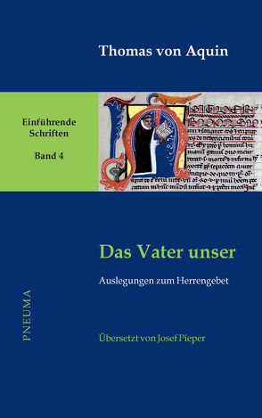 Das Vater unser von Nissing,  Hanns-Gregor, Pieper,  Josef, Thomas von Aquin, Wald,  Berthold