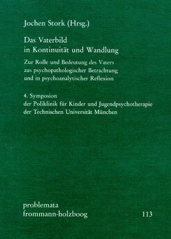 Das Vaterbild in Kontinuität und Wandlung von Abelin,  Ernest L., Chasseguet-Smirgel,  J., Grunberger,  Béla, Holzboog,  Eckhart, Kutter,  Peter, Stork,  Jochen