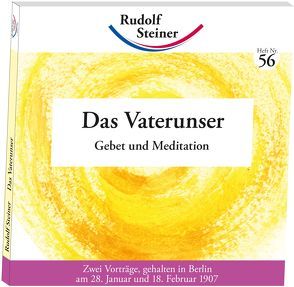 Das Vaterunser von Steiner,  Rudolf