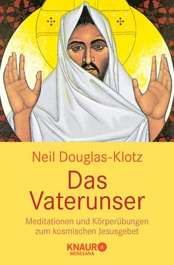 Das Vaterunser von Douglas-Klotz,  Neil, Onnen,  Gita