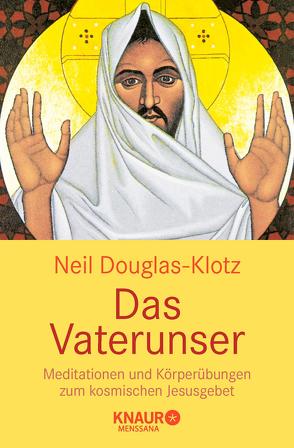 Das Vaterunser von Douglas-Klotz,  Neil, Onnen,  Gita