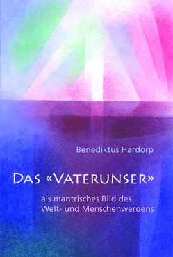 Das „Vaterunser“ von Halle,  Judith von, Hardorp,  Benediktus