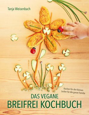 Das vegane Breifrei Kochbuch von Rapley,  Gill, Weisenbach,  Tanja