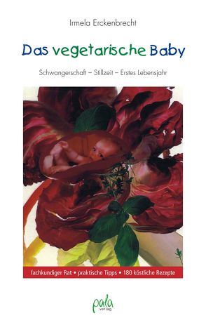 Das vegetarische Baby von Erckenbrecht,  Irmela, Kleimenhagen,  Daniel, Schneevoigt,  Margret