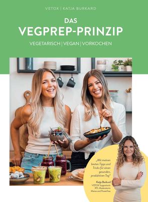 Das VegPrep-Prinzip von Burkard,  Katja, Jesko,  Marie-Sophie, Stegemann,  Anna Lena