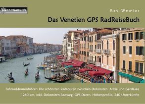 Das Venetien GPS RadReiseBuch von Wewior,  Kay