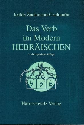 Das Verb im Modern-Hebräischen von Zachmann-Czalomón,  Isolde