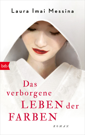 Das verborgene Leben der Farben von Imai Messina,  Laura, Schwaab,  Judith