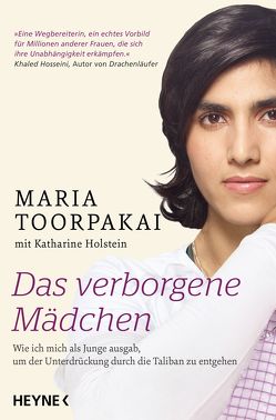 Das verborgene Mädchen von Schmalen,  Elisabeth, Toorpakai,  Maria, Wais,  Johanna