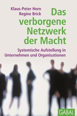 Das verborgene Netzwerk der Macht von Brick,  Regine, Horn,  Klaus P, Wassermann,  Otto