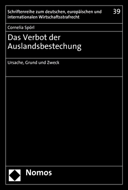 Das Verbot der Auslandsbestechung von Spörl,  Cornelia