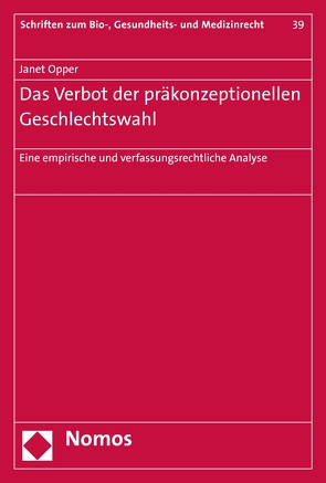 Das Verbot der präkonzeptionellen Geschlechtswahl von Opper,  Janet