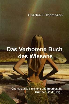 Das Verbotene Buch des Wissens von Gold,  Günther, Thompson,  Charles F., Thompson,  Sanda