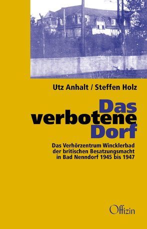 Das verbotene Dorf von Anhalt,  Utz, Holz,  Steffen