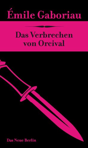 Das Verbrechen von Orcival von Gaboriau,  Émile