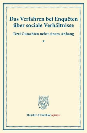 Das Verfahren bei Enquêten über sociale Verhältnisse. von Verein für Socialpolitik