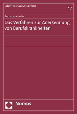 Das Verfahren zur Anerkennung von Berufskrankheiten von Hollo,  Anna-Lena