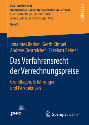 Das Verfahrensrecht der Verrechnungspreise von Becker,  Johannes, Kimpel,  Gerit, Oestreicher,  Andreas, Reimer,  Ekkehart