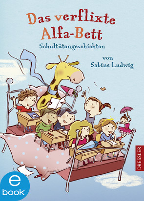 Das verflixte Alfa-Bett von Göhlich,  Susanne, Ludwig,  Sabine