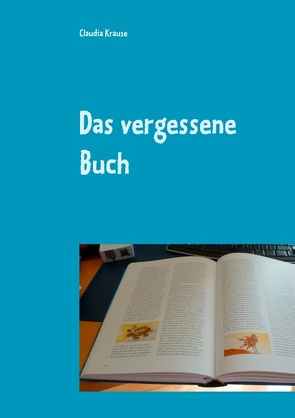 Das vergessene Buch von Krause,  Claudia