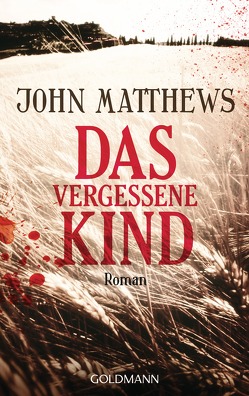 Das vergessene Kind von Matthews,  John