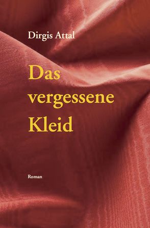 Das vergessene Kleid von Attal,  Dirgis