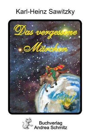 Das vergessene Märchen von Sawitzky,  Karl-Heinz