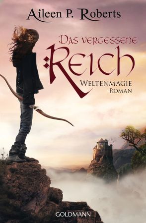 Das vergessene Reich von Roberts,  Aileen P.