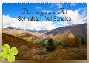 Das vergessene Tal. Schnalstal – Val Senales (Tischkalender 2023 DIN A5 quer) von by Sylvia Seibl,  CrystalLights