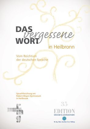 Das vergessene Wort in Heilbronn von Humann,  Angelika