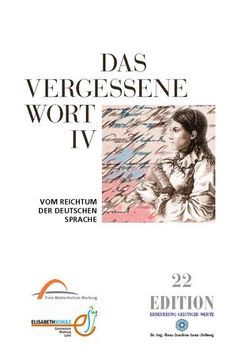 Das vergessene Wort IV von Bibiella,  Katrin, Humann,  Angelika, Knoop,  Prof. Dr.,  Ulrich