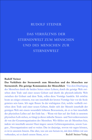 Das Verhältnis der Sternenwelt zum Menschen und des Menschen zur Sternenwelt von Steiner,  Rudolf