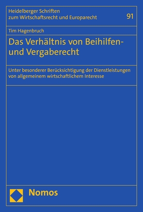 Das Verhältnis von Beihilfen- und Vergaberecht von Hagenbruch,  Tim