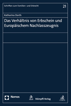 Das Verhältnis von Erbschein und Europäischem Nachlasszeugnis von Dorth,  Katharina